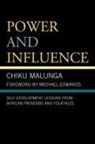 Chiku Malunga, Chiku Watchman Malunga, Malunga Chiku - Power and Influence