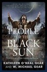 Kathleen O. Gear, Kathleen O'Neal Gear, W. Michael Gear, W. Michael/ Gear Gear, Neal - People of The Black Sun