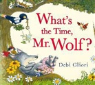 Clive Bloom, Gliori, Debi Gliori - What's the Time, Mr. Wolf?