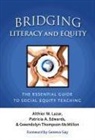 Patricia A Edwards, Patricia A. Edwards, Althier M Lazar, Althier M. Lazar, Althier M./ Edwards Lazar, Gwendolyn Thompson McMillon... - Bridging Literacy and Equity