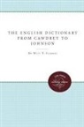 Gertrude E Noyes, Gertrude E. Noyes, DeWitt T Starnes, DeWitt T. Starnes, Dewitt T./ Noyes Starnes - The English Dictionary from Cawdrey to Johnson, 1604-1755