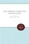 Richard (EDT) Walser, Richard Walser - The North Carolina Miscellany