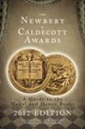 Association for Library Service to Children (ALSC), American Library Association (COR), Association for Library Service to Child, Association for Library Service to Children - The Newbery and Caldecott Awards: A Guide to the Medal and Honor
