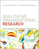 Professor Catherine Symon Cassell, Dr. Gillian Cassell Symon, Gillian Symon, Gillian (EDT)/ Cassell Symon, Gillian Cassell Symon, Catherine Cassell... - Qualitative Organizational Research