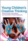 Dr. Hiroko Fumoto, Hiroko Fumoto, Hiroko/ Robson Fumoto, Fumoto Hiroko, Sue Greenfield, Greenfield Sue... - Young Children's Creative Thinking