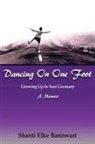 Shanti Elke Bannwart - Dancing on One Foot