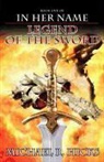Michael R. Hicks - In Her Name Legend of the Sword