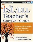 Larry Ferlazzo, Larry Sypnieski Ferlazzo, Katie Hull Sypnieski - ESL/ELL Teacher s Survival Guide