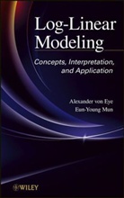 Alexander vo Eye, Alexander Von Eye, Alexander Von Mun Eye, EYE ALEXANDER VON MUN EUN YOUNG, Eun Young Mun, Eun-Young Mun... - Log-Linear Modeling