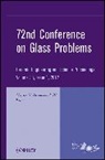 Acers, CH Drummond, Charles H. Drummond, Charles H. Drummond III, DRUMMOND III CHARLES H, Charles H. Drummond Iii... - 72nd Conference on Glass Problems