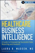 Madsen, Laura Madsen, Laura B. Madsen, Lb Madsen, MADSEN LAURA - Healthcare Business Intelligence, + Website