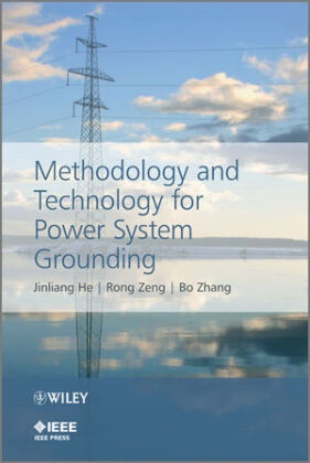 He, Jinlian He, Jinliang He, Jinliang Zeng He, Jinliang He Jinliang, … - Methodology and Technology for Power System Grounding