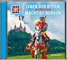 Dr Manfred Baur, Dr. Manfred Baur, Manfred Baur, Manfred (Dr) Baur, Manfred (Dr.) Baur, Matthias Falk... - WAS IST WAS Hörspiel: Leben der Ritter / Mächtige Burgen, Audio-CD (Audio book)
