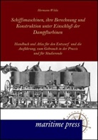 Hermann Wilda - Schiffsmaschinen, ihre Berechnung und Konstruktion unter Einschluß der Dampfturbinen