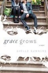 Morgan, Sumner, Sumners, Shelle Sumners - Grace Grows
