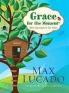 Tama Fortner, Max Lucado, Tama Fortner - Grace for the Moment