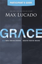 Amanda Haley, Max Lucado - Grace Participant's Guide