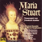 Friedrich Schiller, Friedrich von Schiller, Vera Balser-Eberle, Judith Holzmeister, Liselotte Schreiner - Maria Stuart, 1 Audio-CD (Hörbuch)