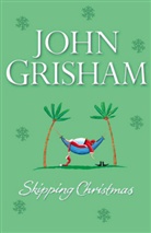 John Grisham - Skipping Christmas (Hörbuch)