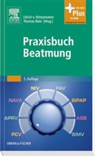 Bei, Bein, Thomas Bein, Hintzenster, Ulrich von Hintzenstern, Ulric von Hintzenstern - Praxisbuch Beatmung