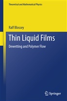 Ralf Blossey - Thin Liquid Films