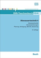 DI e V - Abwassertechnik - Tl.4: Abwasserkanäle, Abwasserleitungen Planung, Verlegung, Betrieb, Sanierung