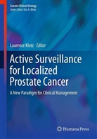 Laurence Klotz - Active Surveillance for Localized Prostate Cancer