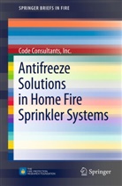 Inc. Consultants, Code Consultants Inc - Antifreeze Solutions in Home Fire Sprinkler Systems
