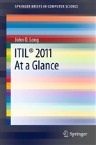 John O Long, John O. Long - ITIL® 2011 At a Glance