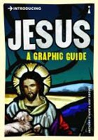 Judy Groves, Anthony Ohear, Anthony O'Hear, Anthony O''hear, O'Hear Anthony, Judy Groves... - Jesus a Graphic Guide