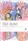 Italo Calvino, E. Luzzati, Emanuele Luzzati - Il principe ganchio e altre fiabe italiana