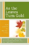 Miho Iwata, Iwata Miho, Shweta Majumdar, Shweta Majumdar Adur, Majumdar Adur Shweta, Bandana Purkayastha... - As the Leaves Turn Gold