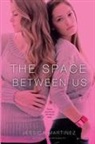 Jessica Martinez - The Space Between Us