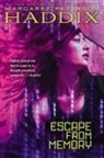 Margaret Peterson Haddix - Escape from Memory