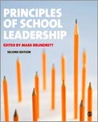 Mark Brundrett, Mark (EDT) Brundrett, Mark Brundrett - Principles of School Leadership