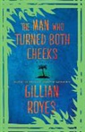 Gillian Royes - The Man Who Turned Both Cheeks