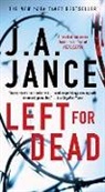 J A Jance, J. A. Jance, J.A. Jance, Judith A. Jance - Left for Dead