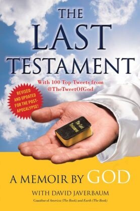 God, David (CON) God/ Javerbaum, David Javerbaum - The Last Testament A Memoir