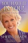 Sheryl Brady, Sheryl Brady - You Have It in You