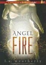 L. A. Weatherly, L. A./ Campbell Weatherly, Cassandra Campbell, Cassandra Campbell - Angel Fire (Audiolibro)