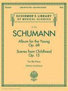 Harold Bauer, Franz (COP) Ruckert, Harold Bauer - Schumann Album for the Young Op. 68 Scenes From Childhood Op. 15