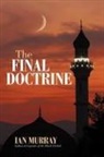 Ian Murray - The Final Doctrine