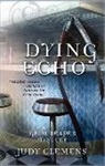 Judy Clemens - Dying Echo