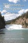 Christopher Armstrong, Christopher/ Nelles Armstrong, H. V. Nelles - Wilderness and Waterpower