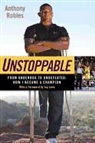 Austin Murphy, Anthony Robles - Unstoppable