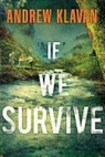 Andrew Klavan - If We Survive
