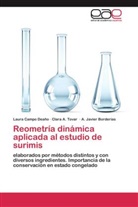 A Jav Borderías, A. Javier Borderías, Laur Campo Deaño, Laura Campo Deaño, Clara Tovar, Clara A Tovar... - Reometría dinámica aplicada al estudio de surimis