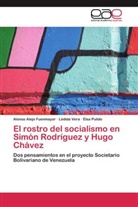Alonso Alej Fuenmayor, Alonso Alejo Fuenmayor, Elsa Pulido, Lédid Vera, Lédida Vera - El rostro del socialismo en Simón Rodríguez y Hugo Chávez