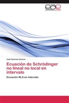 Isahi Sánchez Suárez - Ecuación de Schrödinger no lineal no local en intervalo
