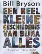 Bill Bryson, Martin Sanders, Yuliya Somina - Een heel kleine geschiedenis van bijna alles